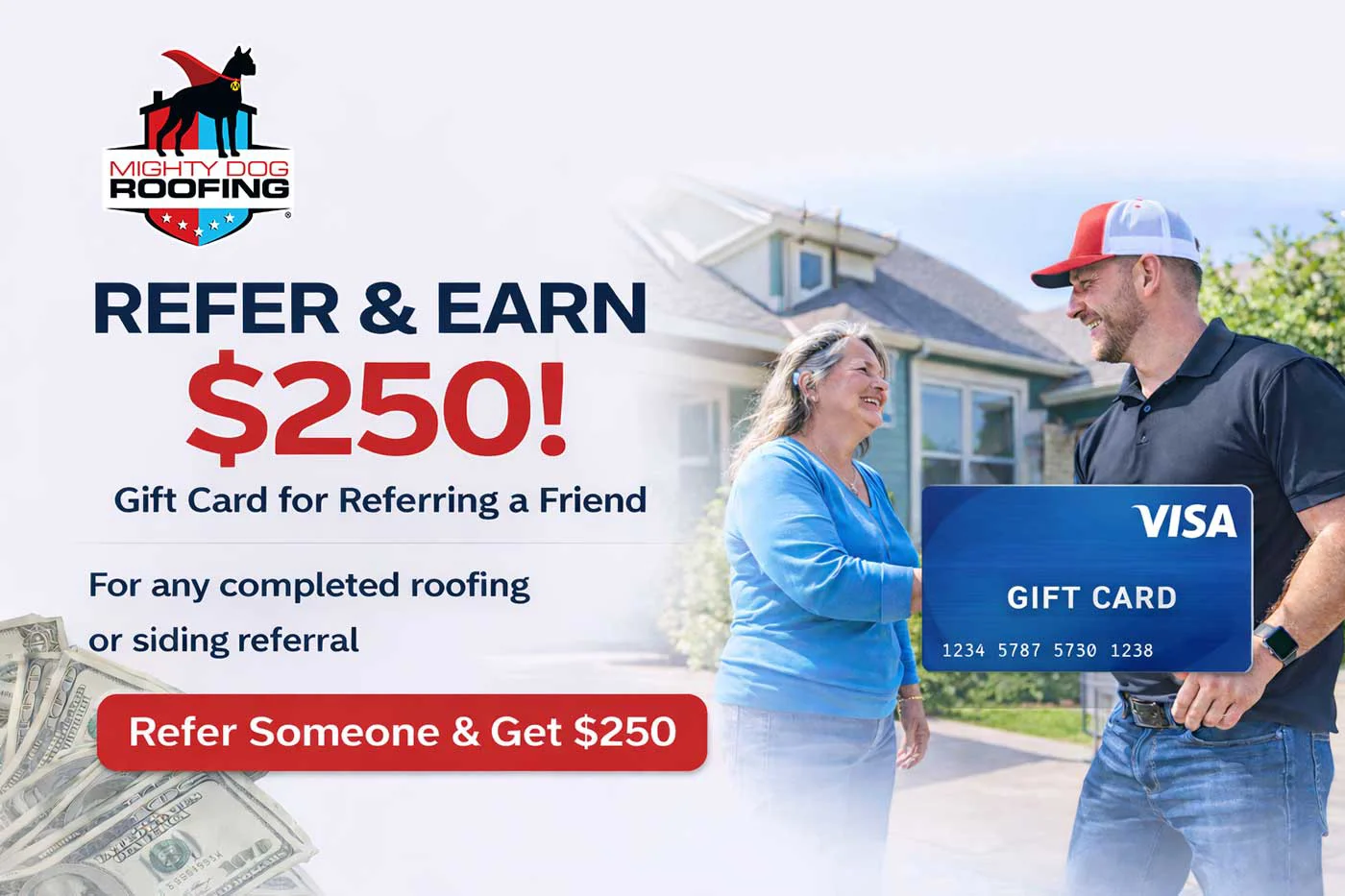 Mighty Dog Roofing referral program offering a $250 gift card for roofing or siding referrals in South Jersey
